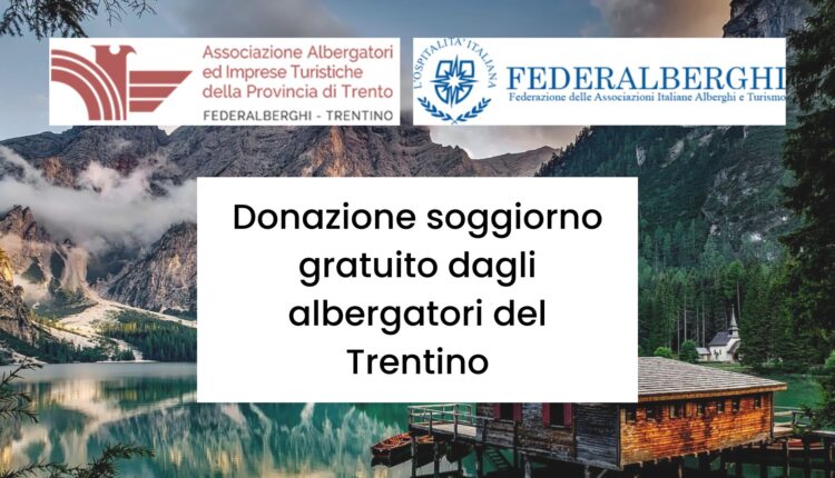 vacanza in Trentino Alto Adige gratuita per alluvionati